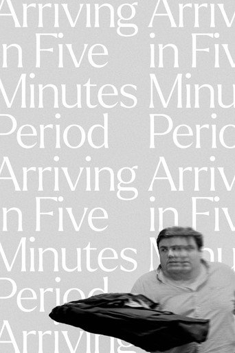 Arriving in Five Minutes Period movie poster