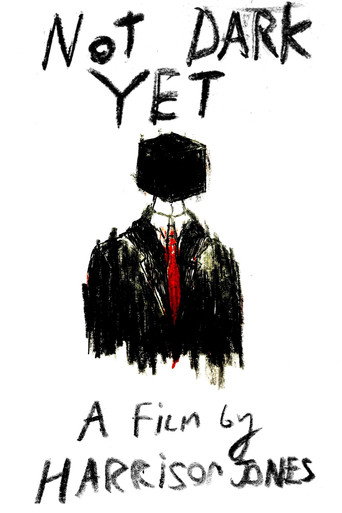 Not Dark Yet movie poster