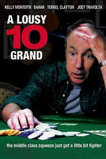A Lousy 10 Grand movie poster