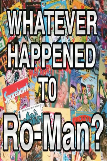 Whatever Happened to Ro-Man? movie poster