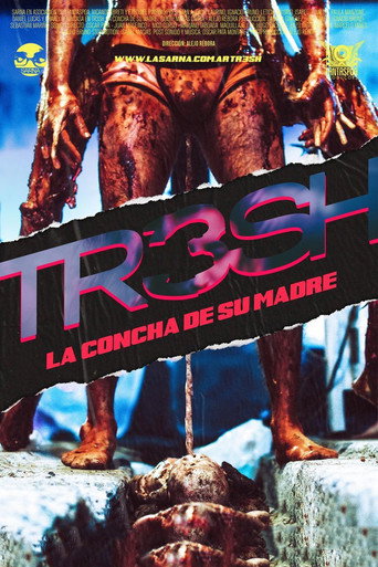 Tr3sh: La concha de su madre movie poster