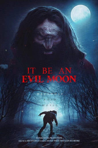 It Be an Evil Moon movie poster