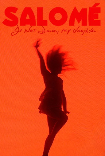 Salomé: Do Not Dance, My Daughter movie poster