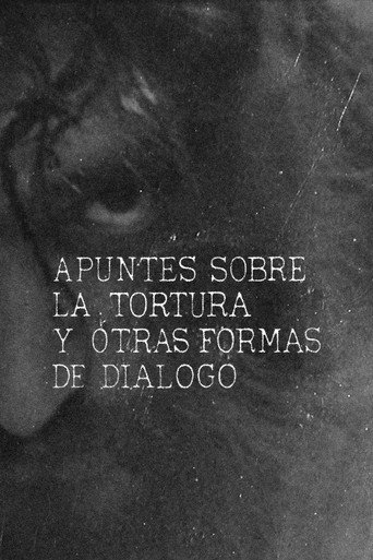 Apuntes sobre la tortura y otras formas de diálogo movie poster