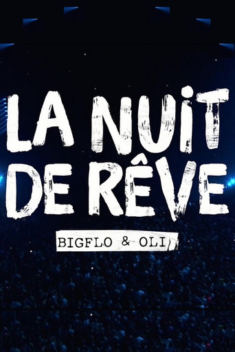 La nuit de rêve de Bigflo et Oli movie poster