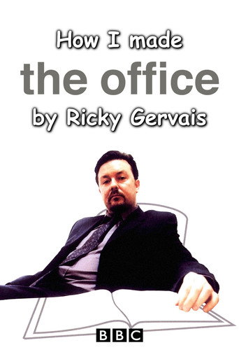 How I Made The Office by Ricky Gervais movie poster