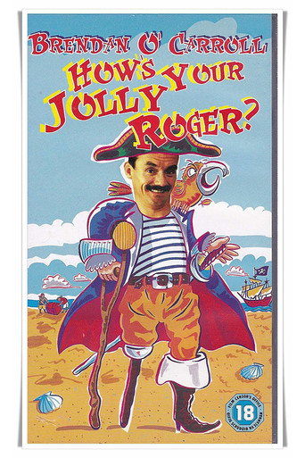 Brendan O'Carroll: How's Your Jolly Roger? movie poster
