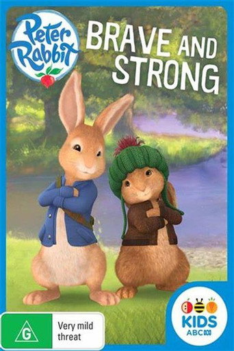 Peter Rabbit : Brave And Strong movie poster