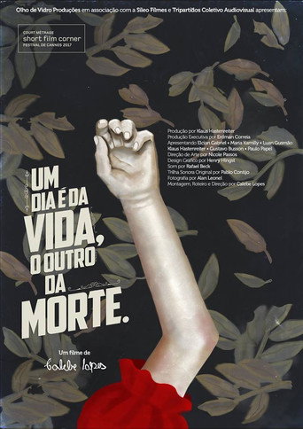 Um Dia é da Vida, o Outro da Morte movie poster