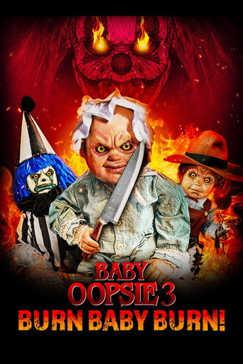 Baby Oopsie 3: Burn Baby Burn movie poster