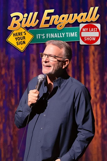 Bill Engvall: Here's Your Sign, It's Finally Time My Last Show movie poster