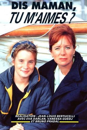 Dis maman, tu m'aimes ? movie poster