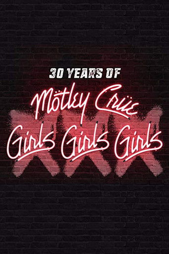 30 Years of Mötley Crüe: XXX Girls Girls Girls movie poster