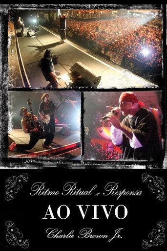 Charlie Brown Jr. Ao Vivo - Ritmo, Ritual e Responsa movie poster