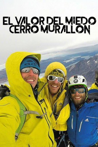 El Valor Del Miedo - Cerro Murallon movie poster