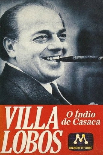 Villa-Lobos - O Índio de Casaca movie poster