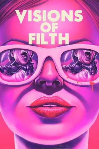 Visions of Filth movie poster