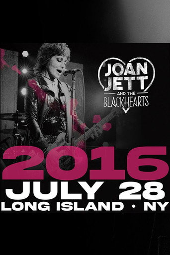 Joan Jett & the Blackhearts - Live at Jones Beach Long Island, NY 2016 movie poster