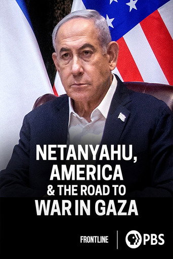 Netanyahu, America & the Road to War in Gaza movie poster