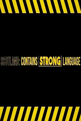 Scotland: Contains Strong Language movie poster