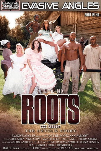 Can't Be Roots XXX Parody: The Untold Story movie poster