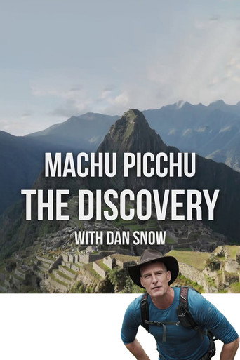 Machu Picchu: The Discovery with Dan Snow movie poster