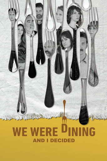 We Were Dining and I Decided movie poster