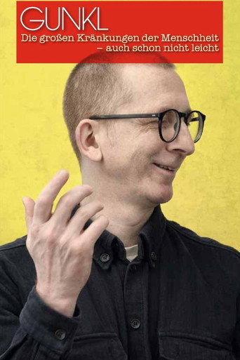 Gunkl: Die großen Kränkungen der Menschheit - auch schon nicht leicht movie poster