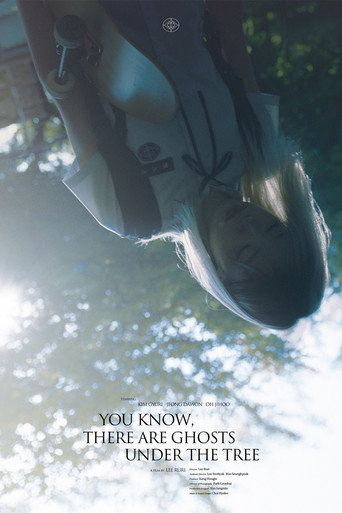 You know, there are ghosts under the tree movie poster