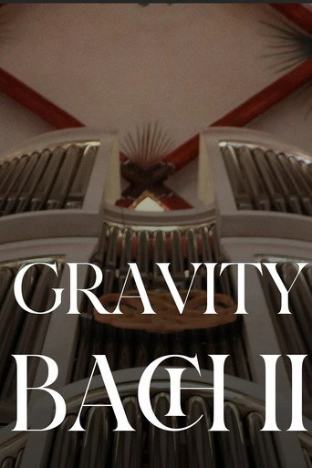 Gravity Bach Complete performance of works for organ - Vol. 2 movie poster