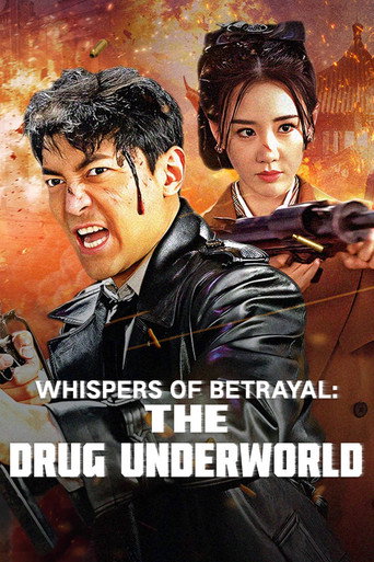 Whispers of Betrayal: The Drug Underworld movie poster