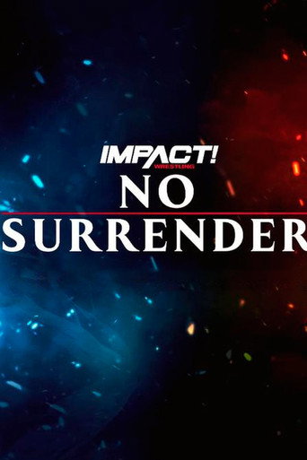 IMPACT Wrestling: No Surrender 2023 movie poster