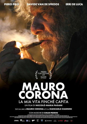 Mauro Corona - La mia vita finché capita movie poster