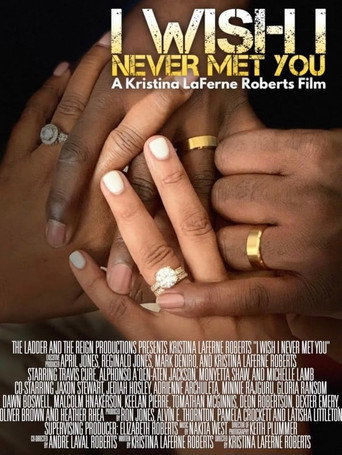 I Wish I Never Met You movie poster