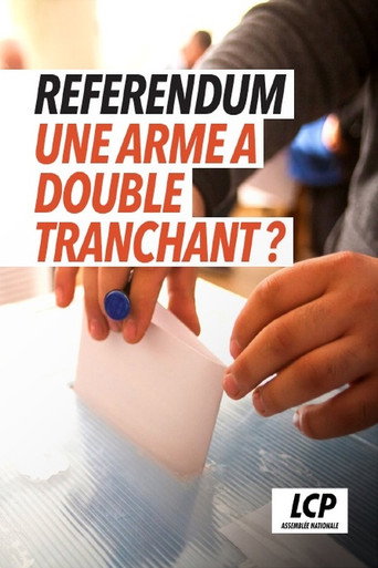 Référendum, une arme à double tranchant ? movie poster