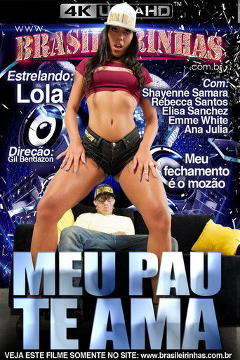 Meu Pau Te Ama movie poster