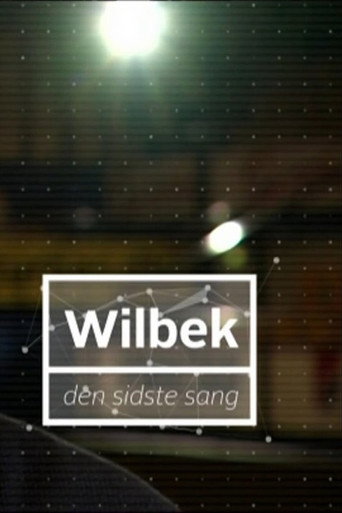 Wilbek - Den sidste sang movie poster