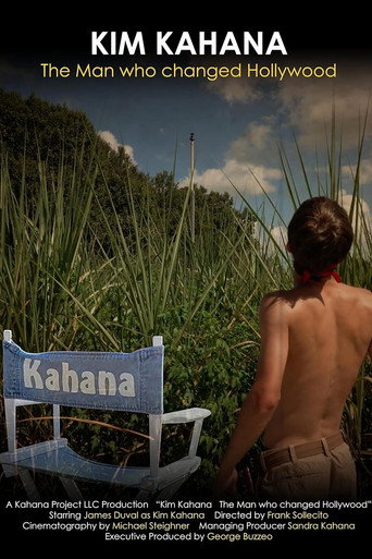 Kim Kahana: The Man who changed Hollywood movie poster