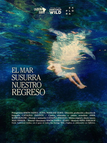 El Mar Susurra Nuestro Regreso movie poster