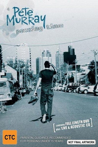 Pete Murray: Passing Time movie poster