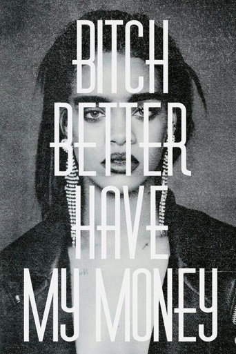 Rihanna: Bitch Better Have My Money movie poster