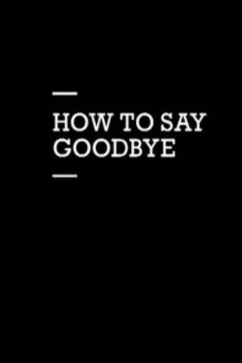 How to Say Goodbye movie poster