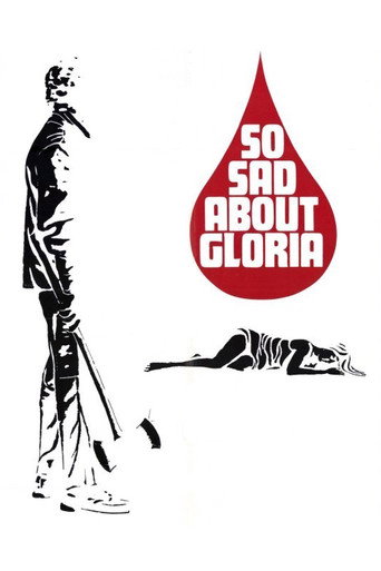 So Sad About Gloria movie poster