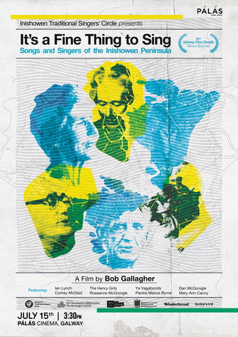 It's a Fine Thing to Sing - Songs and Singers of the Inishowen Peninusla movie poster