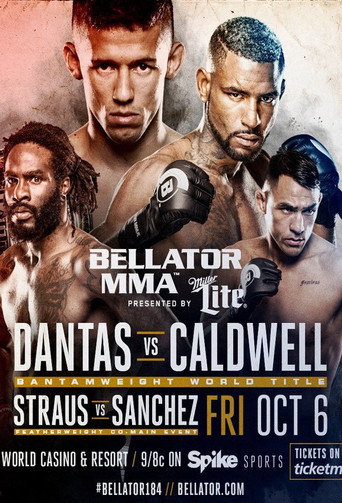 Bellator 184: Dantas vs. Caldwell movie poster
