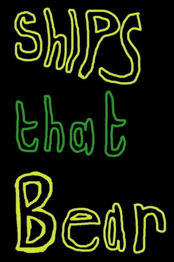 Ships That Bear movie poster