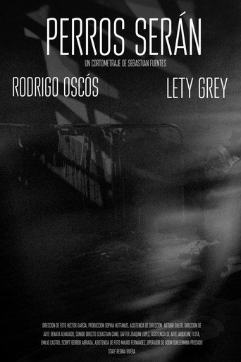 Perros Serán movie poster