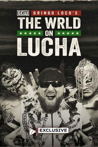 GCW: Gringo Loco's The WRLD on Lucha 2026 movie poster