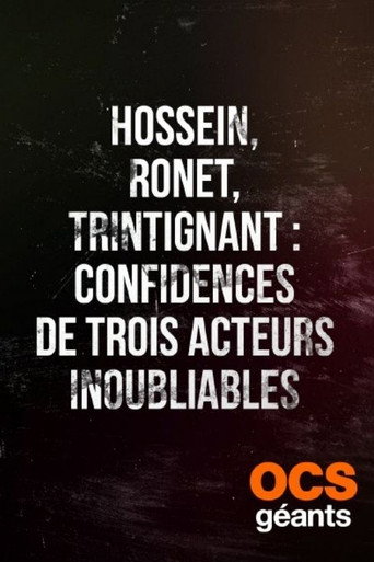 Hossein, Ronet, Trintignant : Confidences de trois acteurs inoubliables movie poster