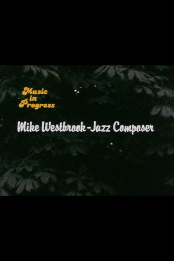 Music in Progress: Mike Westbrook - Jazz Composer movie poster